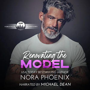 Renovating the Model by Nora Phoenix