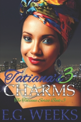 Tatiana's Charms: The Tatiana Series: Book 3 by 