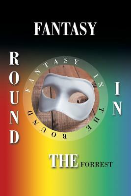 Fantasy in the Round by Forrest