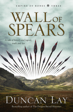 Wall of Spears by Duncan Lay