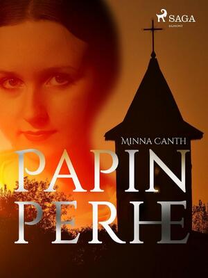 Papin perhe by Minna Canth