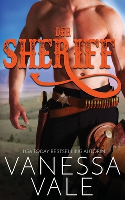 Der Sheriff by Vanessa Vale