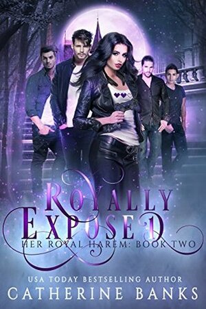Royally Exposed by Catherine Banks