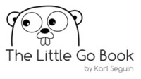 The Little Go Book by Karl Seguin