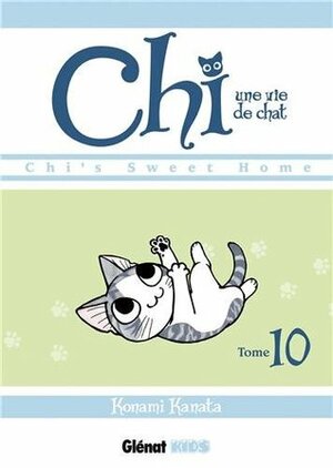 Chi : une vie de chat, tome 10 by Konami Kanata