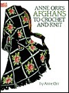 Anne Orr's Afghans to Crochet and Knit by Anne Orr