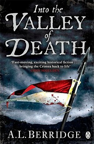 Into the Valley of Death by A.L. Berridge