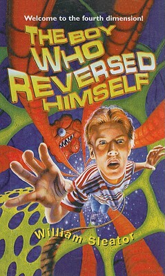 The Boy Who Reversed Himself by William Sleator