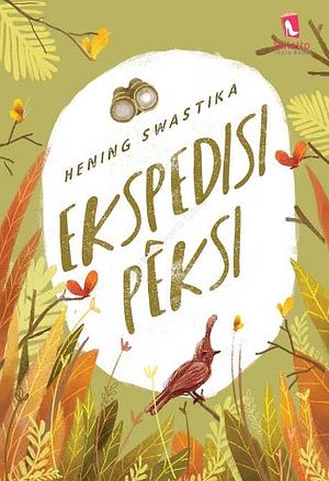 Ekspedisi Peksi by Hening Swastika