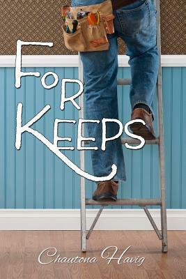 For Keeps by Chautona Havig