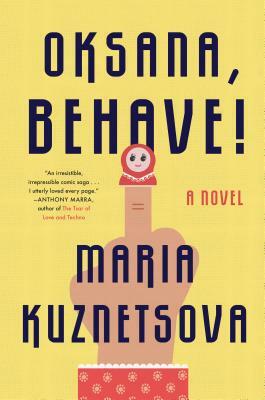 Oksana, Behave! by Maria Kuznetsova