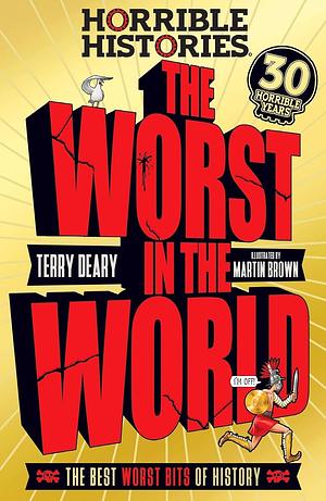 The Worst In The World by Terry Deary