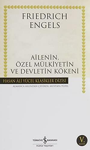 Ailenin, Özel Mülkiyetin ve Devletin Kökeni by Kenan Somer, Friedrich Engels