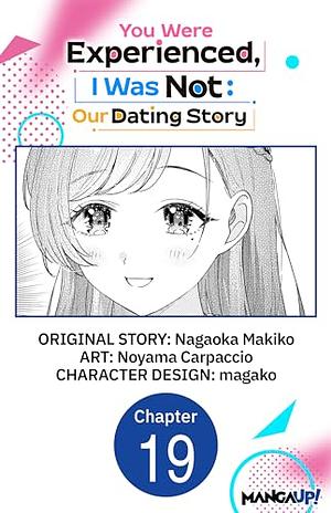 You Were Experienced, I Was Not: Our Dating Story #019 by Nagaoka Makiko