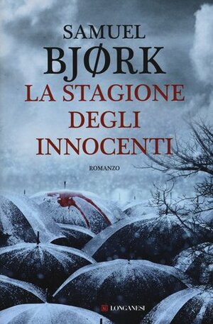 La stagione degli innocenti by Ingrid Basso, Samuel Bjørk