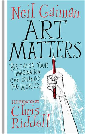 Art Matters by Neil Gaiman