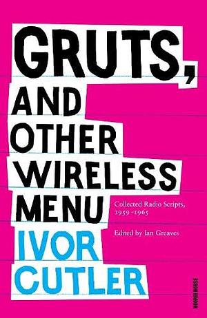 Gruts, and other Wireless Menu by Ivor Cutler