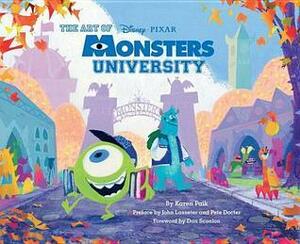 The Art of Monsters University by Karen Piak, Dan Scanlon, John Lasseter