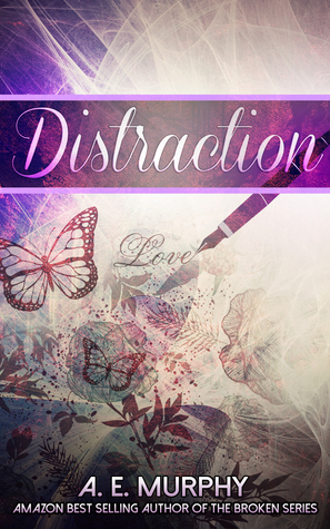 Distraction by A.E. Murphy