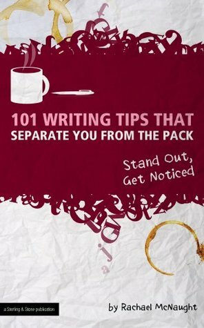 101 Writing Tips That Separate You From the Pack (Stand Out, Get Noticed) (The Digital Writer) by Jonathan Wondrusch, The Digital Writer, Shane Arthur