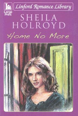 Home No More by Sheila Holroyd
