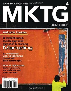 MKTG 4 by Carl D. McDaniel, Joseph F. Hair Jr., Charles W. Lamb Jr., Charles W. Lamb Jr.