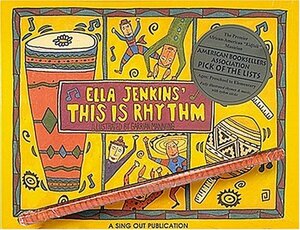 Ella Jenkins' This Is Rhythm by Ella Jenkins