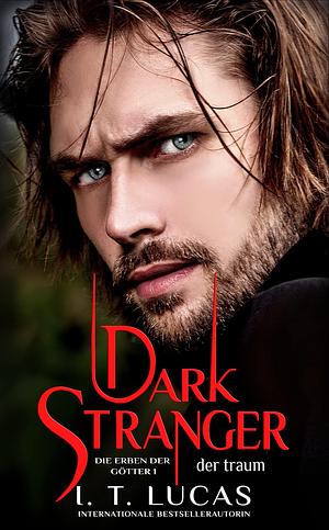 Dark Stranger Der Traum by I.T. Lucas