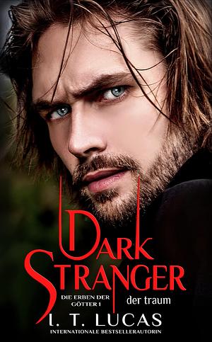 Dark Stranger Der Traum by I.T. Lucas