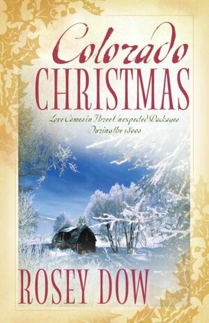 Colorado Christmas by Rosey Dow