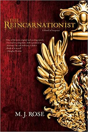 The Reincarnationist by M.J. Rose