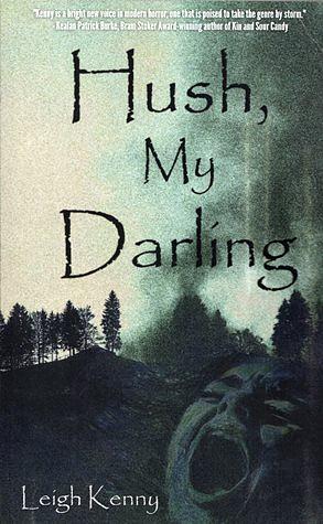 Hush, My Darling by Leigh Kenny