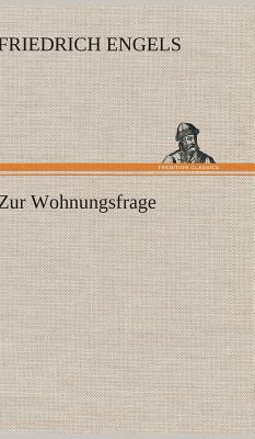 Zur Wohnungsfrage by Friedrich Engels