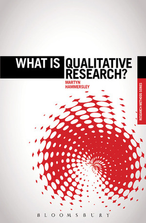 What is Qualitative Research? by Martyn Hammersley