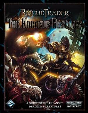 Rogue Trader: The Koronus Bestiary by Fantasy Flight Games