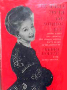 The Whole Truth and Nothing But by James Brough, Hedda Hopper