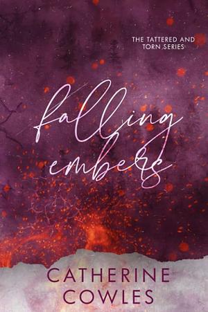 Falling Embers by Catherine Cowles