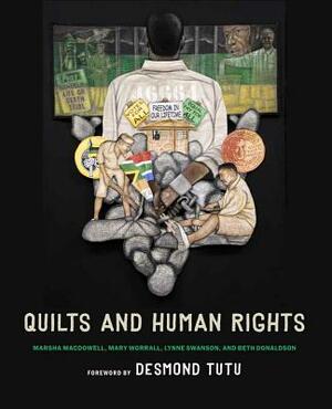 Quilts and Human Rights by Beth Donaldson, Marsha MacDowell