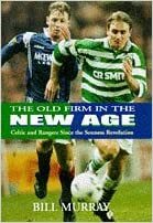 The Old Firm In The New Age by Bill Murray