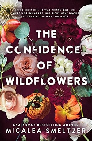 The Confidence of Wildflowers by Micalea Smeltzer