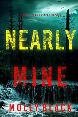 Nearly Mine by Molly Black