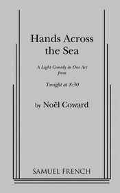 Hands Across the Sea by Noël Coward