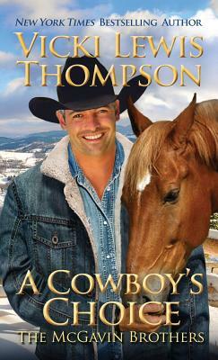 A Cowboy's Choice by Vicki Lewis Thompson