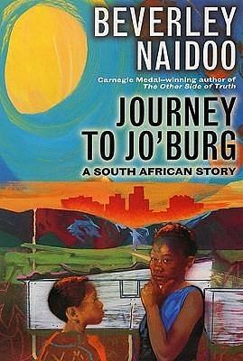 Journey To Jo'Burg by Beverley Naidoo