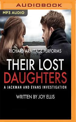 Their Lost Daughters: A Jackman and Evans Thriller by Joy Ellis
