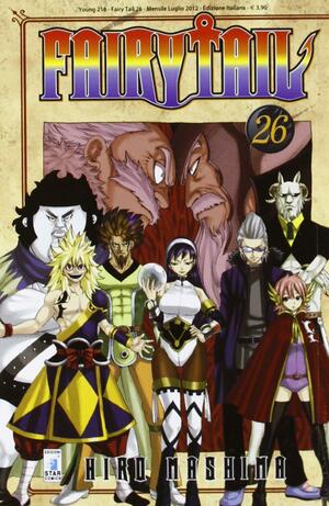 Fairy Tail, #26 by Hiro Mashima, Hiro Mashima