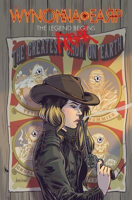 Wynonna Earp: The Legend Begins by Joyce Chin, Luis Díaz, Carlos Ferreira, Beau Smith