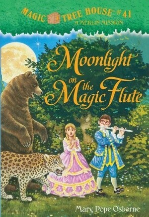 Moonlight on the Magic Flute by Mary Pope Osborne, Salvatore Murdocca