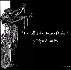 The Fall of the House of Usher by Edgar Allan Poe