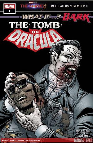 What If...? Dark: Tomb Of Dracula (2023) #1 by Marv Wolfman